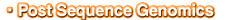 Post Sequence Genomics